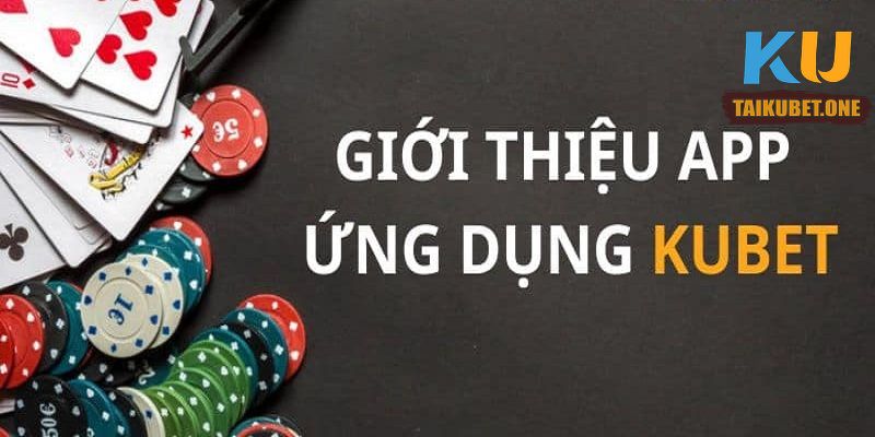 Tìm hiểu về app Ku Casino